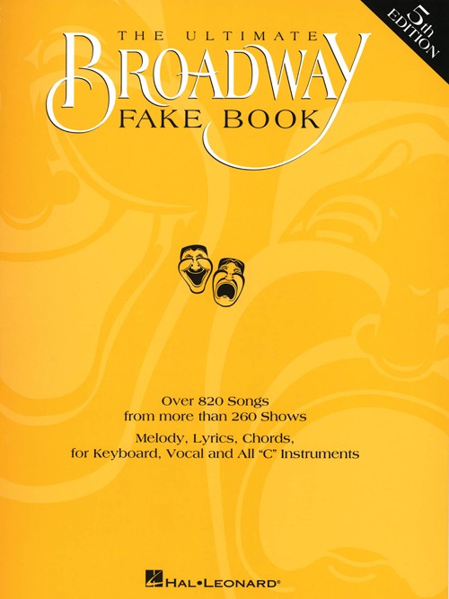 The Ultimate Broadway Fake Book - 4th Edition