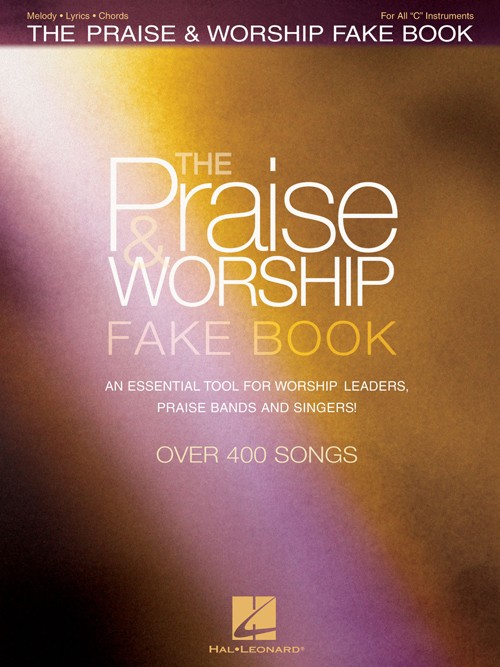 The Praise & Worship Fake Book