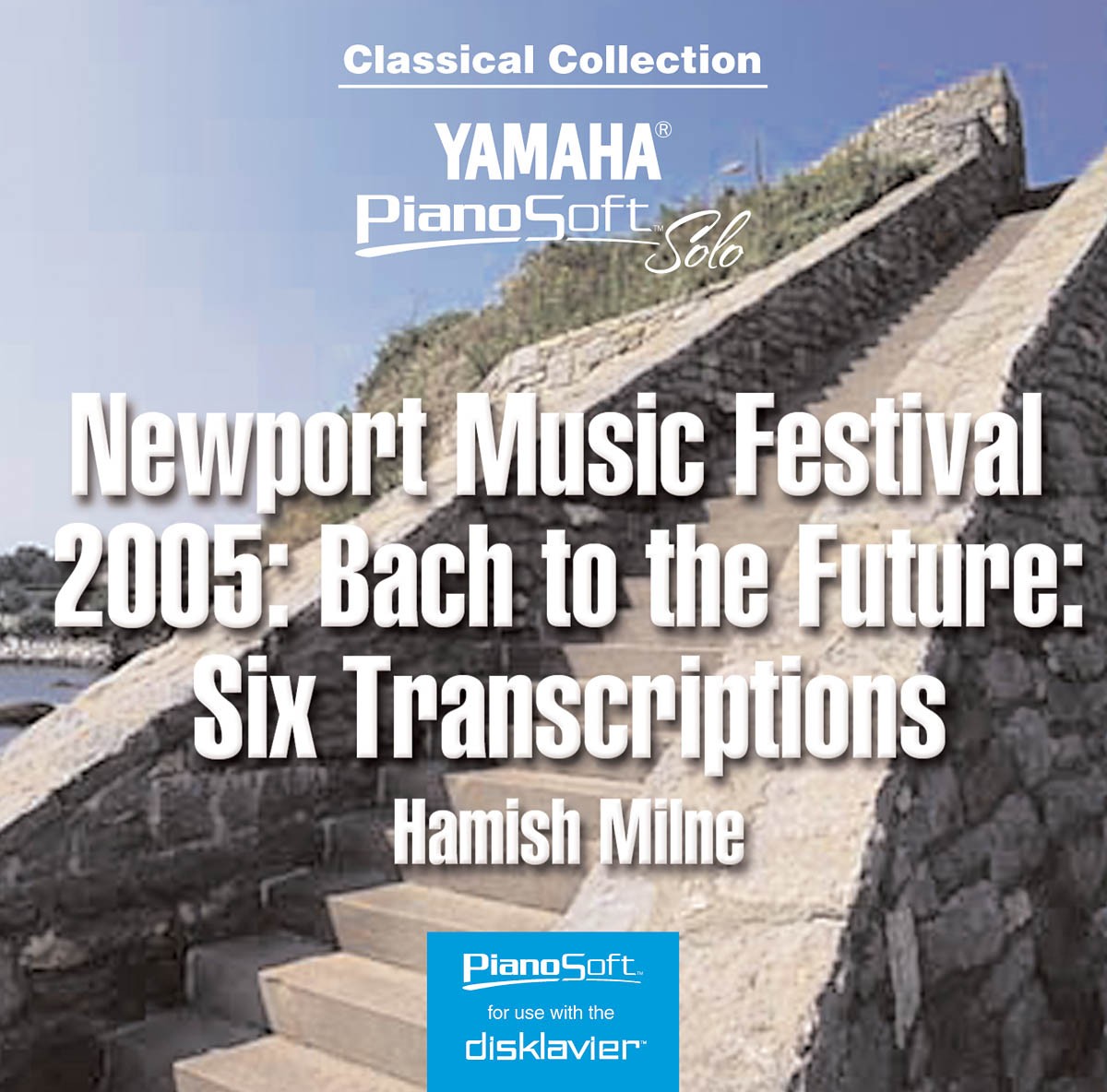 Newport Music Festival 2005: Bach to the Future - Six Transcriptions