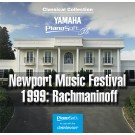 Newport Music Festival 1999: Rachmaninoff