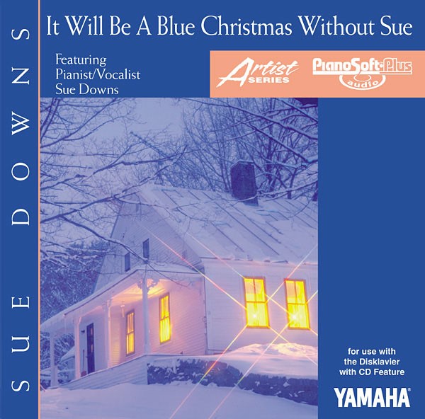 It Will Be a Blue Christmas Without Sue